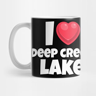 I love Deep Creek Lake Mug